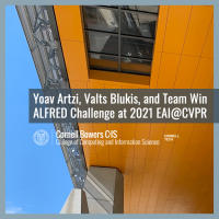 Yoav Artzi, Valts Blukis, and Team Win ALFRED Challenge at 2021 EAI@CVPR