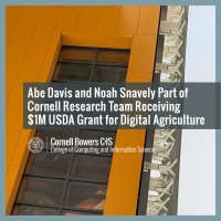 Abe Davis and Noah Snavely Part of Cornell Research Team Receiving $1M USDA Grant for Digital Agriculture