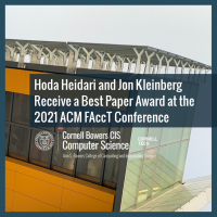 Hoda Heidari and Jon Kleinberg Receive a Best Paper Award at the 2021 ACM Conference on Fairness, Accountability, and Transparency (FAccT)