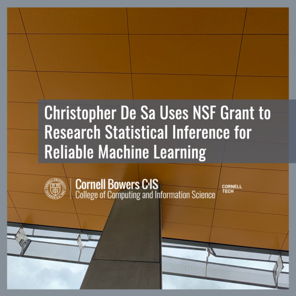 Christopher De Sa Uses NSF Grant to Research Statistical Inference for Reliable Machine Learning