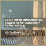 Ari Juels Testifies Before Congressional Subcommittee That Cryptocurrency Can Use Less Energy
