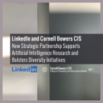 Linkedln and Cornell Bowers CIS Launch Strategic Partnership