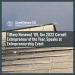Tiffany Norwood ’89, the 2022 Cornell Entrepreneur of the Year, Speaks at Entrepreneurship Event